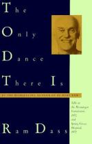 The only dance there is : talks given at the Menninger Foundation Topeka Kansas 1970 and at Spring Grove Hospital Spring Grove Maryland 1972封面