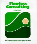 Book cover for Flawless consulting : a guide to getting your expertise used