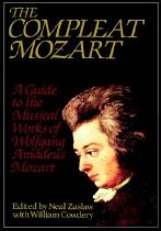 Book cover for The Compleat Mozart : a guide to the musical works of Wolfgang Amadeus Mozart