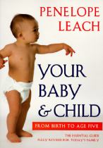 Your baby & child : from birth to age five封面