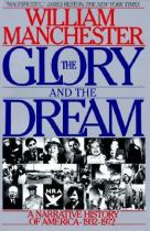 The glory and the dream : a narrative history of America 1932 - 1972封面