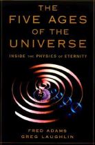 Book cover for The five ages of the universe : inside the physics of eternity