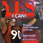 Book cover for Yes I Can : Struggles From Childhood To The NFL