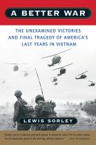 A better war : the unexamined victories and final tragedy of America's last years in Vietnam封面