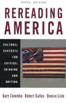Book cover for Rereading America : cultural contexts for critical thinking and writing
