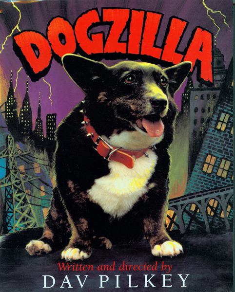 Book cover for Dogzilla : Starring Flash, Rabies, Dwayne, And Introducing Leia As The Monster