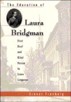 The education of Laura Bridgman : first deaf and blind person to learn language封面