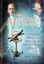 Book cover for The measure of all things the seven-year odyssey and hidden error that transformed the world