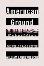 Book cover for American ground unbuilding the World Trade Center