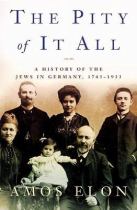 The pity of it all a history of the Jews in Germany 1743-1933 /封面