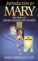 Book cover for Introduction to Mary the heart of Marian doctrine and devotion /