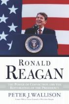 Book cover for Ronald Reagan the power of conviction and the success of his presidency /