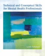 Book cover for Technical and conceptual skills for mental health professionals
