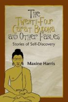 Book cover for The twenty-four carat Buddha and other fables stories of self-discovery /