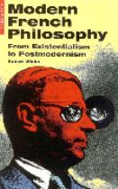 Book cover for Modern French philosophy from existentialism to postmodernism /