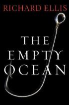 The empty ocean plundering the world's marine life /封面
