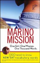 The Marino mission one girl one mission one thousand words : 1 000 need-to-know SAT vocabulary words封面