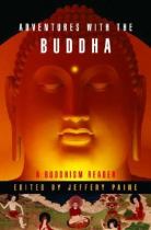 Book cover for Adventures with the Buddha a personal Buddhism reader /