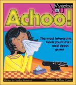Achoo! the most interesting book you'll ever read about germs封面