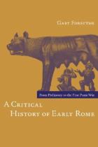 A critical history of early Rome from prehistory to the first Punic War封面