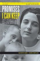 Book cover for Promises I can keep why poor women put motherhood before marriage
