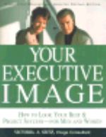 Your executive image how to look your best & project success for men and women cover