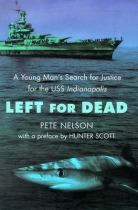 Book cover for Left for dead a young man's search for justice for the USS Indianapolis