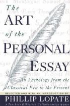 Book cover for The Art of the personal essay an anthology from the classical era to the present