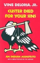 Book cover for Custer died for your sins an Indian manifesto