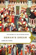 Book cover for Osman's dream the story of the Ottoman Empire  1300-1923