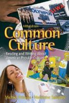 Book cover for Common culture reading and writing about American popular culture