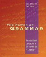 The power of grammar unconventional approaches to the conventions of language封面