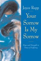 Your sorrow is my sorrow hope and strength in times of suffering cover