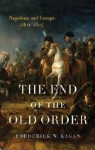 The end of the old order Napoleon and Europe 1801-1805封面