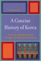 A concise history of Korea from the neolithic period through the nineteenth century封面