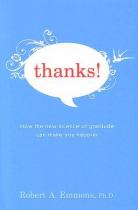 Book cover for Thanks! how the new science of gratitude can make you happier