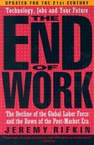 The end of work the decline of the global labor force and the dawn of the post-market era封面