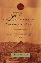 Book cover for Letters from the corrugated castle a novel of gold rush California  1850-1852