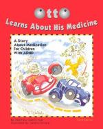 Book cover for Otto learns about his medicine a story about medication for children with ADHD