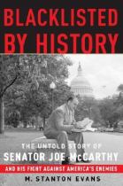 Book cover for Blacklisted by history the untold story of Senator Joe McCarthy and his fight against America's enemies