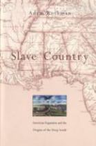 Book cover for Slave country American expansion and the origins of the Deep South