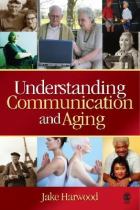 Book cover for Understanding communication and aging developing knowledge and awareness