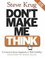 Book cover for Don't make me think! a common sense approach to Web usability