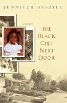 Book cover for The Black girl next door a memoir