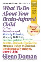 Book cover for What to Do about Your Brain-Injured Child