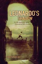 Book cover for Leonardo's shadow  or  My astonishing life as Leonardo da Vinci's servant