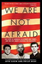 Book cover for We Are Not Afraid : The Story of Goodman  Schwerner  and Chaney and the Civil Rights Campaign for Mississippi