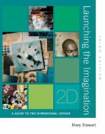 Book cover for Launching the Imagination : A Guide to Two-Dimensional Design