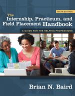 Book cover for The Internship  Practicum  and Field Placement Handbook