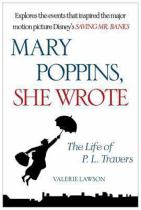 Book cover for Mary Poppins  She Wrote : The Life of P. L. Travers